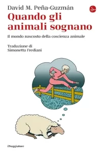 Pena-Guzman - Quando gli animali sognano